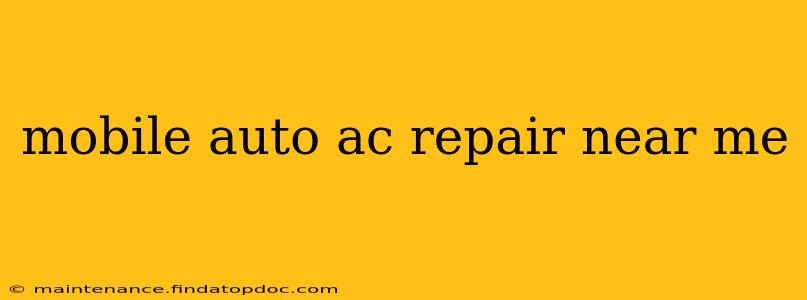 mobile auto ac repair near me