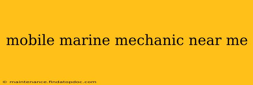 mobile marine mechanic near me