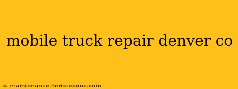 mobile truck repair denver co