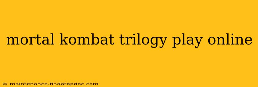 mortal kombat trilogy play online
