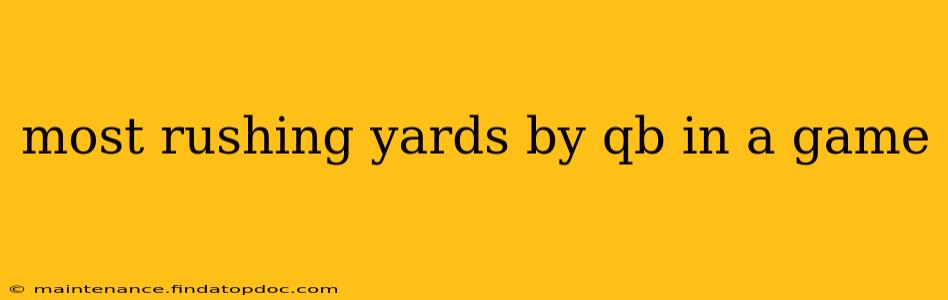 most rushing yards by qb in a game