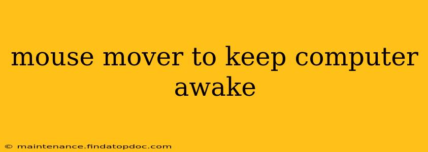 mouse mover to keep computer awake