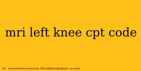mri left knee cpt code