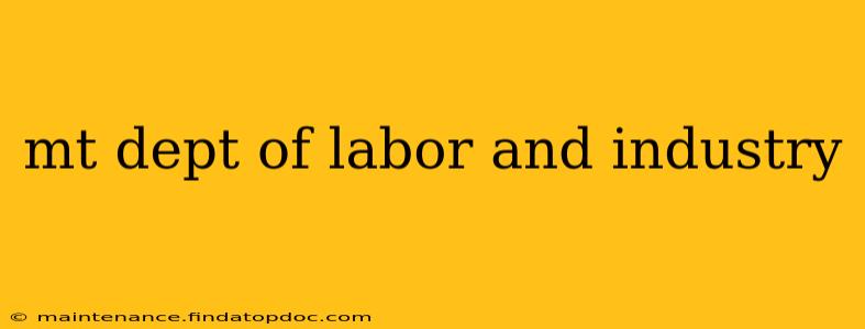 mt dept of labor and industry