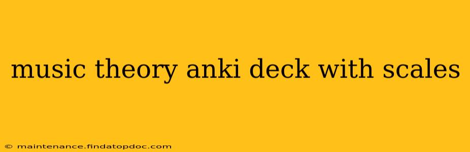 music theory anki deck with scales