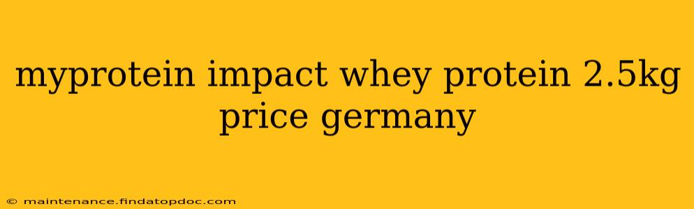 myprotein impact whey protein 2.5kg price germany