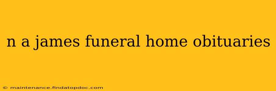 n a james funeral home obituaries