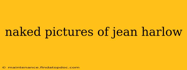 naked pictures of jean harlow