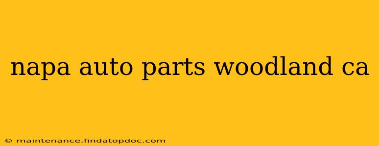 napa auto parts woodland ca