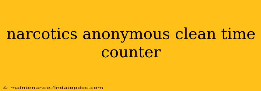 narcotics anonymous clean time counter
