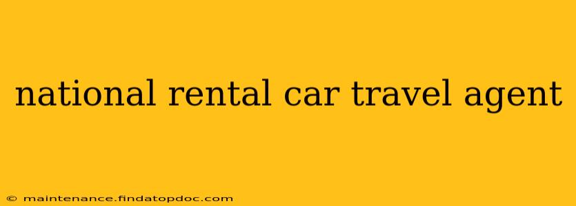 national rental car travel agent