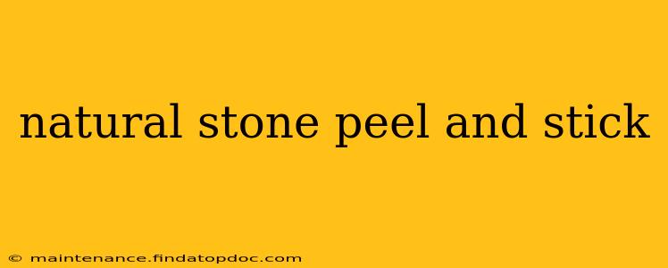 natural stone peel and stick