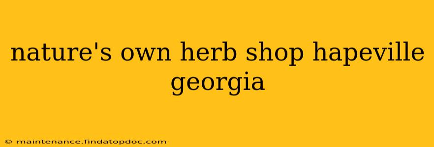 nature's own herb shop hapeville georgia