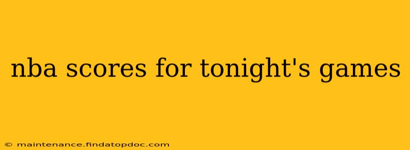 nba scores for tonight's games
