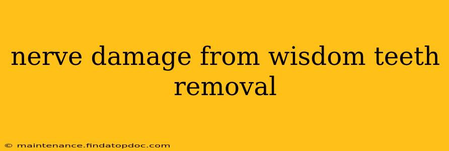 nerve damage from wisdom teeth removal
