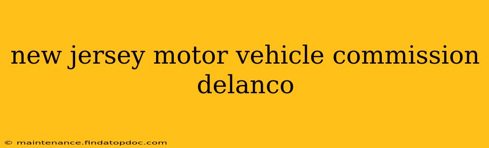 new jersey motor vehicle commission delanco