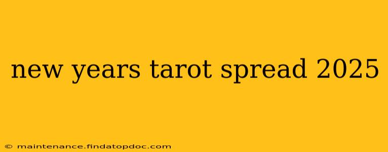 new years tarot spread 2025