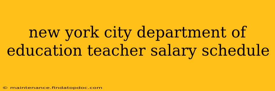 new york city department of education teacher salary schedule