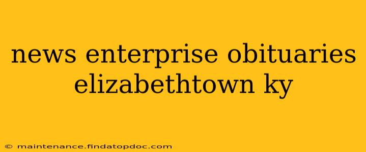 news enterprise obituaries elizabethtown ky
