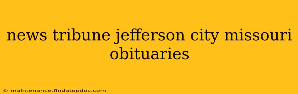 news tribune jefferson city missouri obituaries