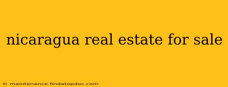 nicaragua real estate for sale