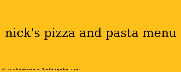 nick's pizza and pasta menu