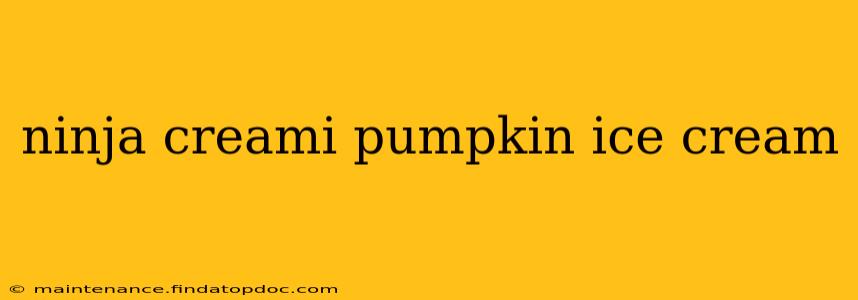 ninja creami pumpkin ice cream
