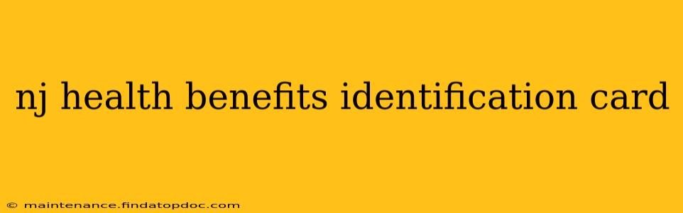 nj health benefits identification card