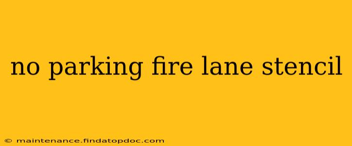 no parking fire lane stencil