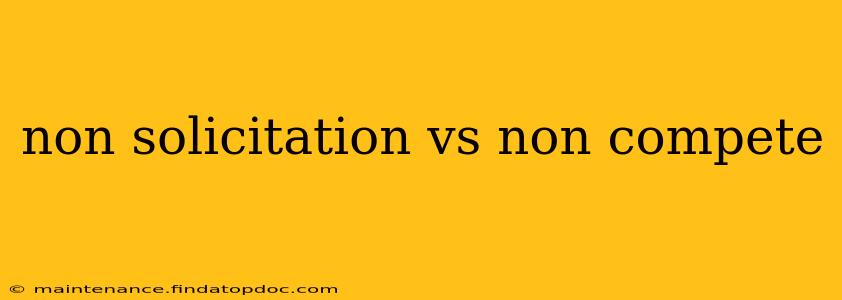non solicitation vs non compete
