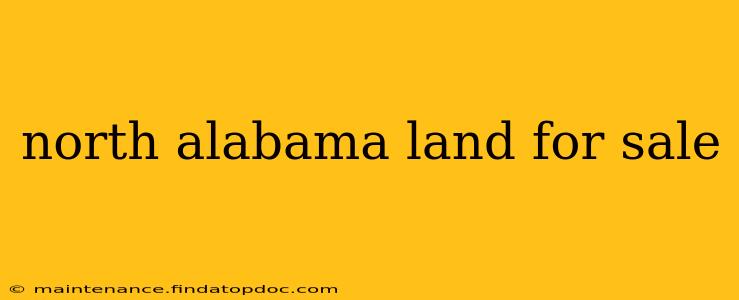 north alabama land for sale