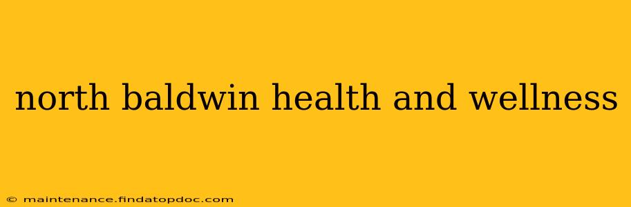 north baldwin health and wellness