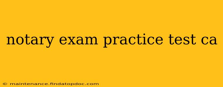 notary exam practice test ca