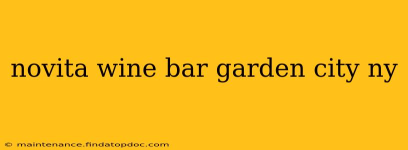 novita wine bar garden city ny