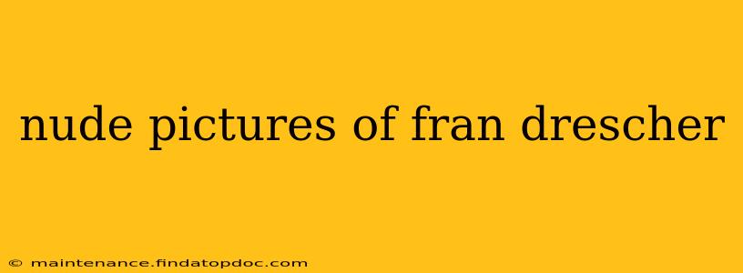 nude pictures of fran drescher