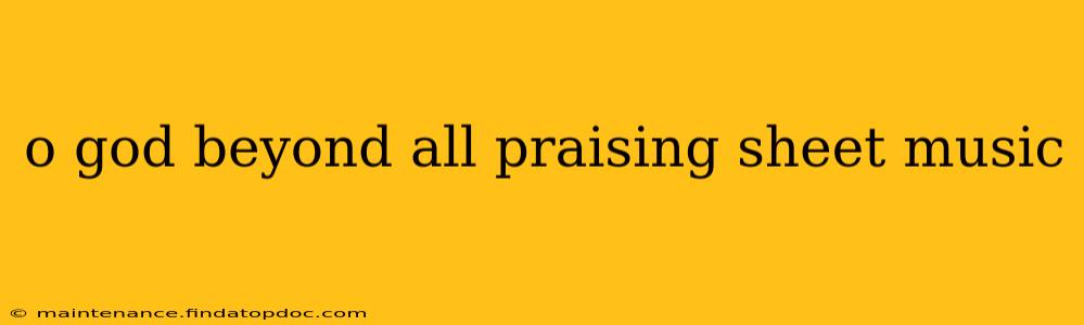 o god beyond all praising sheet music