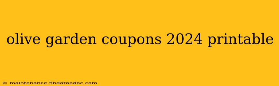 olive garden coupons 2024 printable