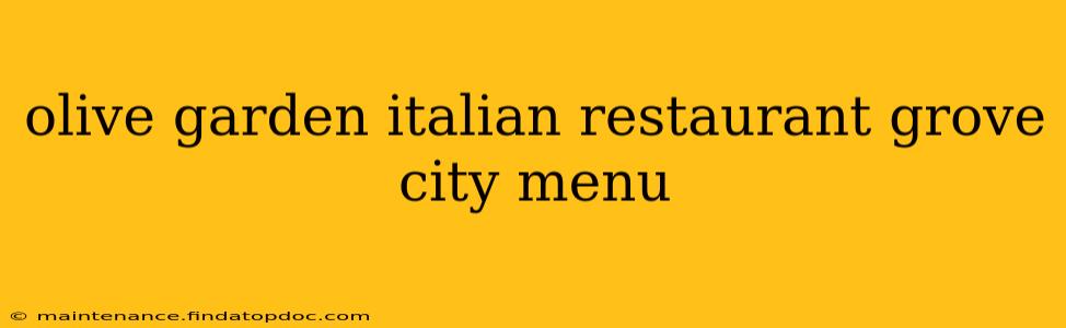 olive garden italian restaurant grove city menu