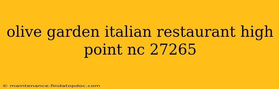 olive garden italian restaurant high point nc 27265