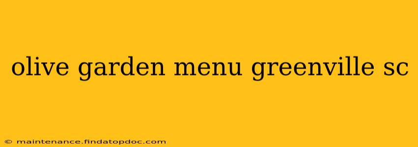 olive garden menu greenville sc