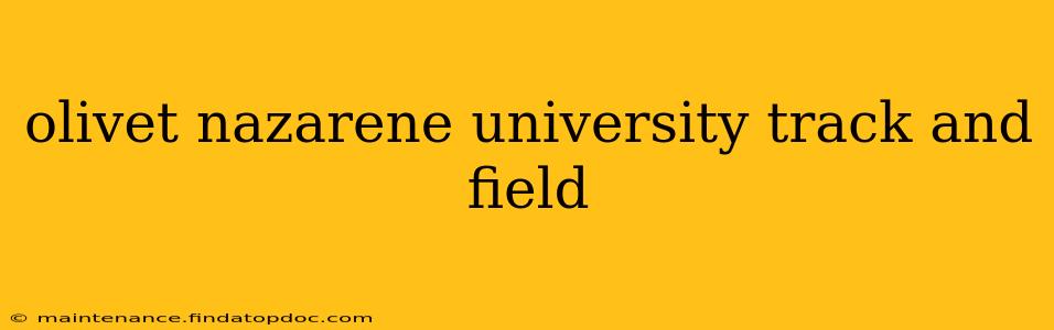 olivet nazarene university track and field