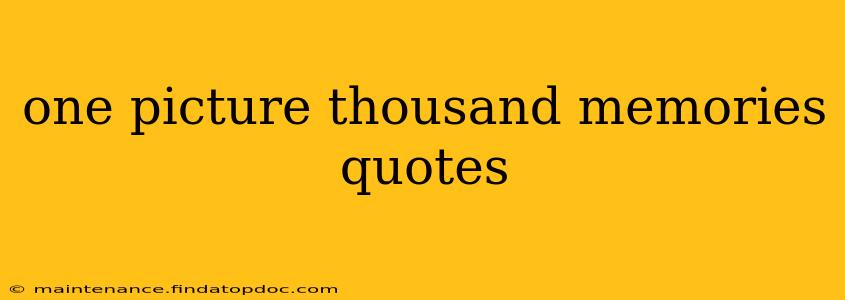one picture thousand memories quotes
