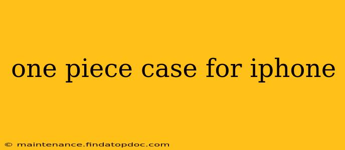 one piece case for iphone
