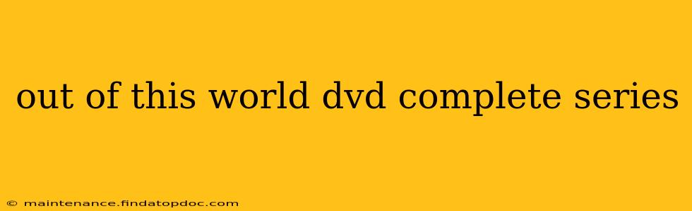 out of this world dvd complete series