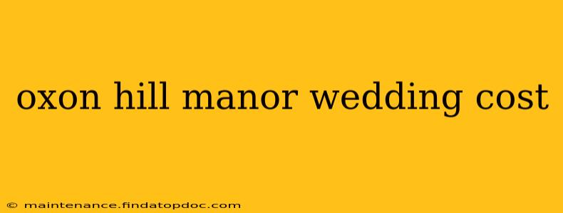 oxon hill manor wedding cost