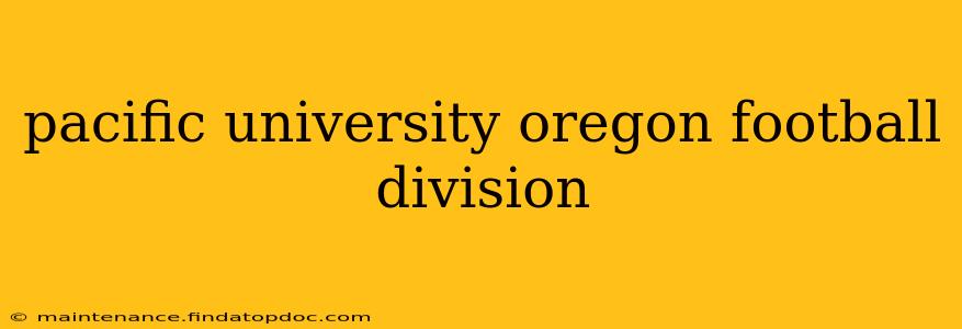 pacific university oregon football division