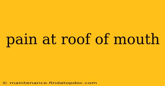 pain at roof of mouth