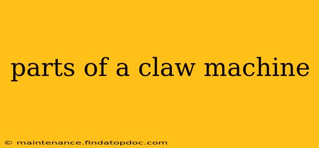parts of a claw machine
