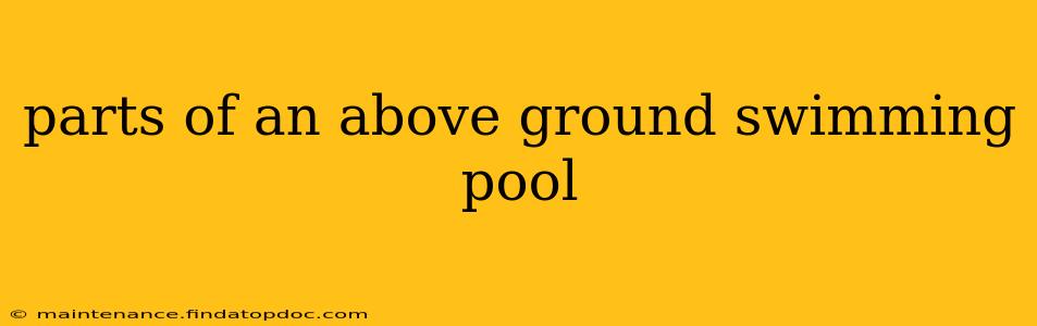 parts of an above ground swimming pool