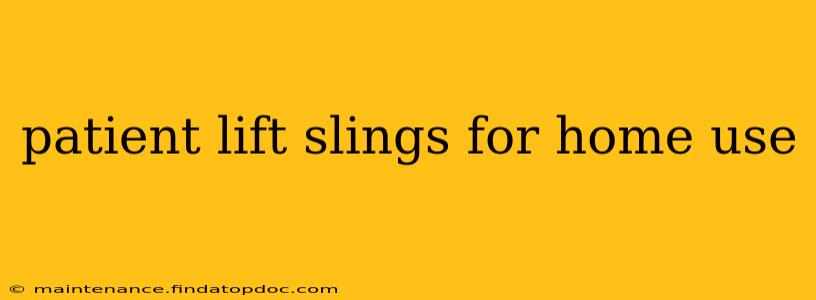 patient lift slings for home use